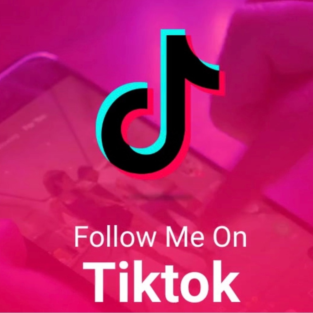 PLEASE FOLLOW ME ON TIKTOK